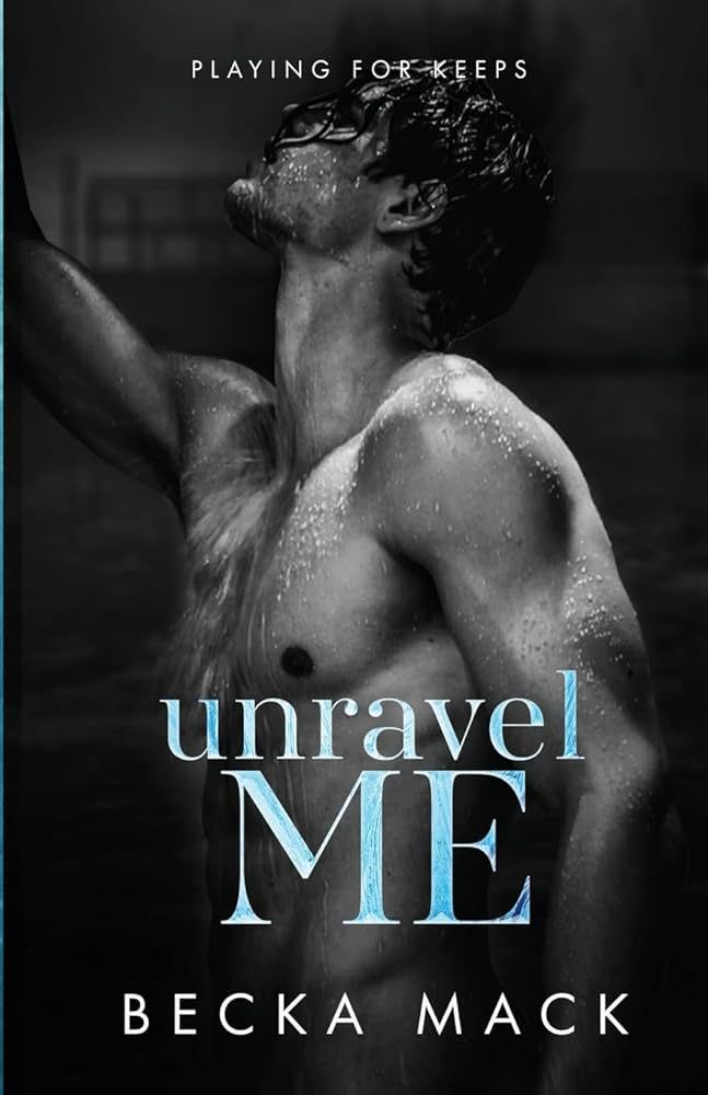 Unravel Me (Playing For Keeps) | Amazon (US)