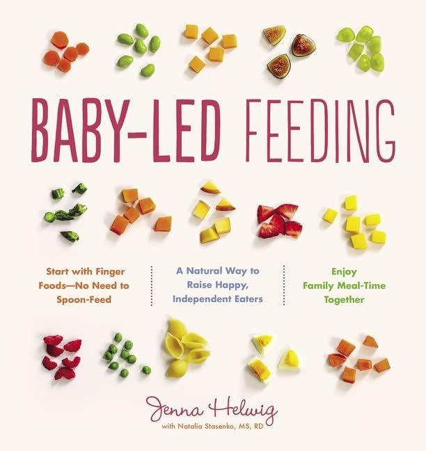 Baby-Led Feeding: A Natural Way to Raise Happy, Independent Eaters | Amazon (US)