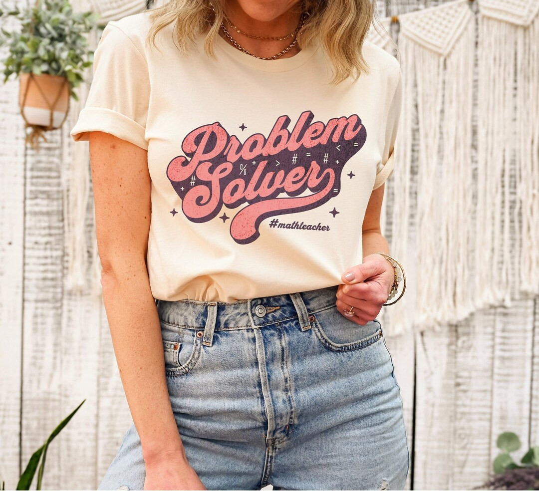 Problem Solver Shirt, Math Teacher Shirt, Math Shirt, Funny Teacher Shirt, Funny Math T-Shirt, Gi... | Etsy (US)