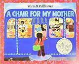 A Chair for My Mother (Reading Rainbow Books): Williams, Vera B, Williams, Vera B: 9780688040741:... | Amazon (US)