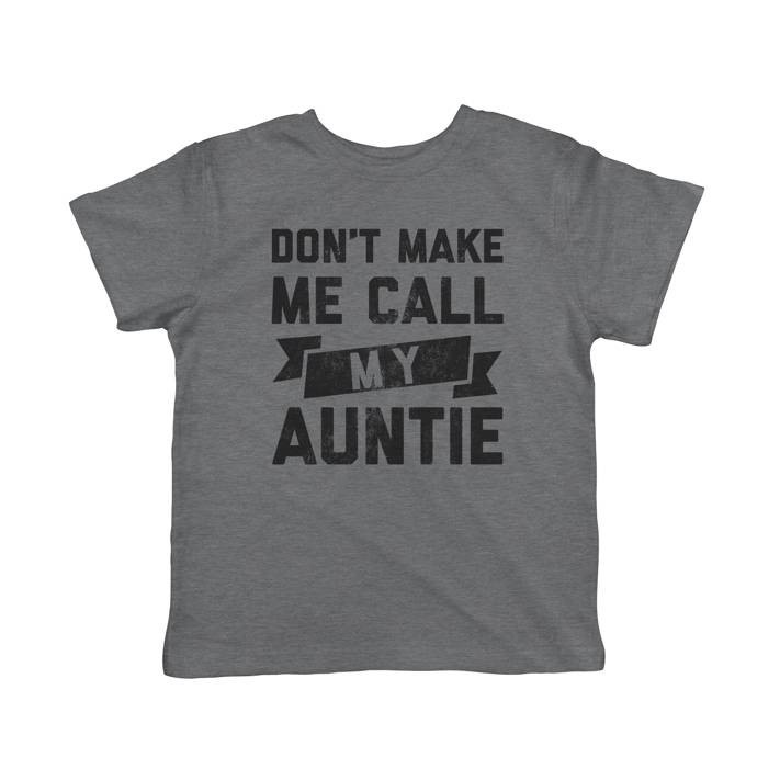 Toddler Don't Make Me Call My Auntie Tshirt Funny Family Aunt Tee (Dark Heather Grey) - 3T - Walm... | Walmart (US)