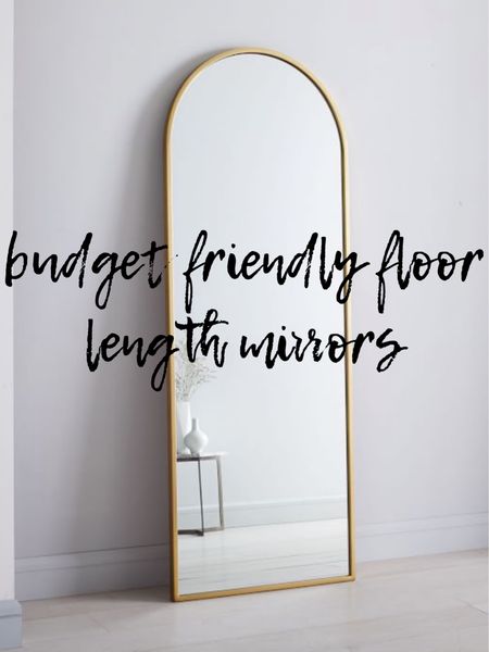 Budget friendly floor length mirrors!!!!!

#LTKunder100 #LTKhome #LTKsalealert