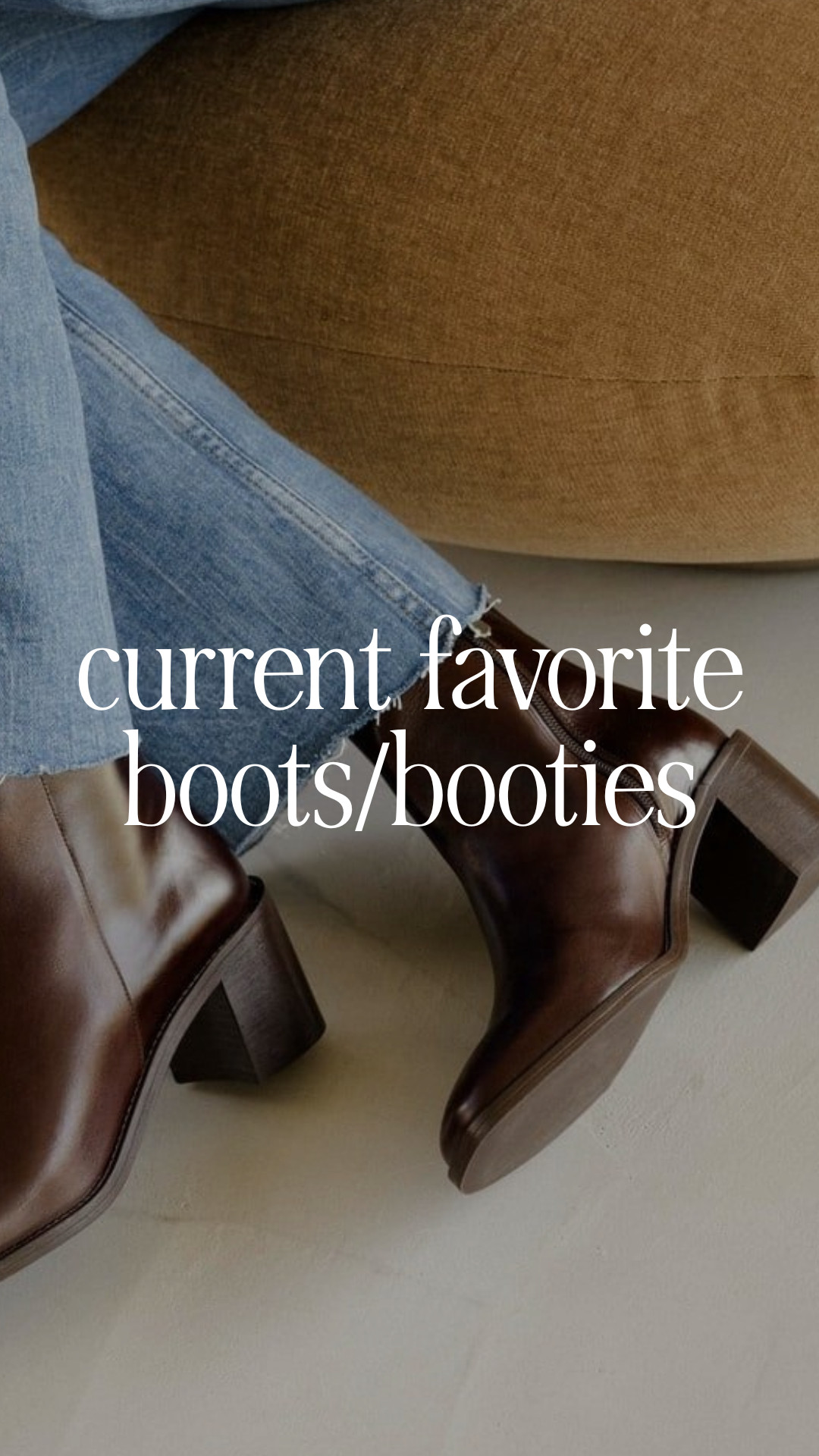 current favorite boots/booties for fall/winter 

 