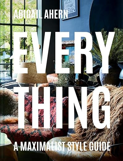 Everything: A Maximalist Style Guide     Hardcover – October 20, 2020 | Amazon (US)