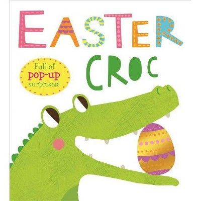 Easter Croc - by  Roger Priddy (Board Book) | Target