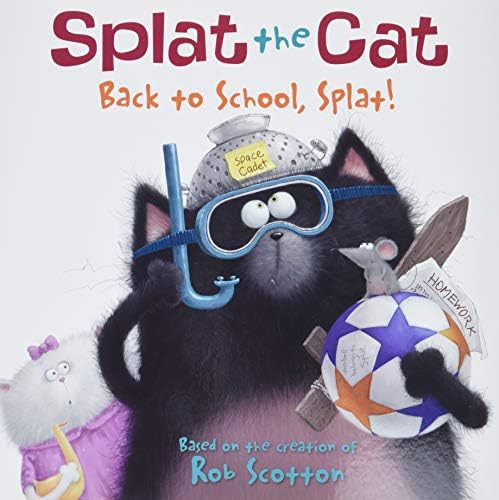 Splat the Cat: Back to School, Splat!      Paperback – Picture Book, June 28, 2011 | Amazon (US)