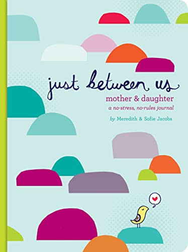 Just Between Us: Mother & Daughter: A No-Stress, No-Rules Journal (Activity Journal for Teen Girls and Moms, Diary for Tween Girls) | Amazon (US)