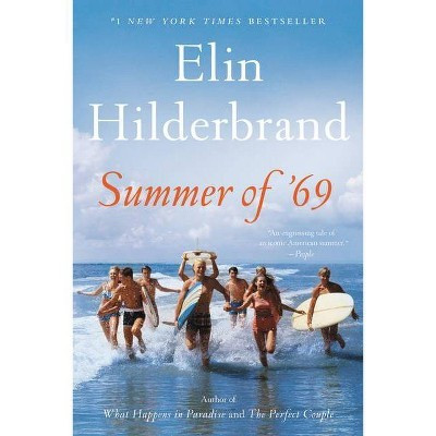 Summer Of '69 - By Elin Hilderbrand ( Paperback ) | Target