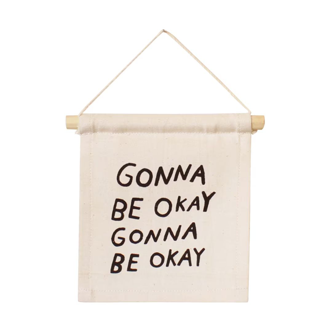 Gonna Be Okay Hang Sign Mini Wall Hanging Wooden Dowel Canvas Flag Wall Art Home Decor Office Dec... | Etsy (US)