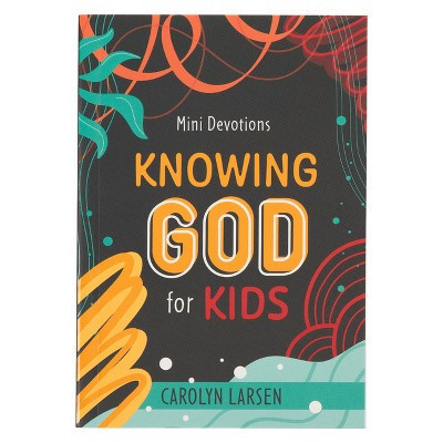 Mini Devotions Knowing God for Kids - (Paperback) | Target