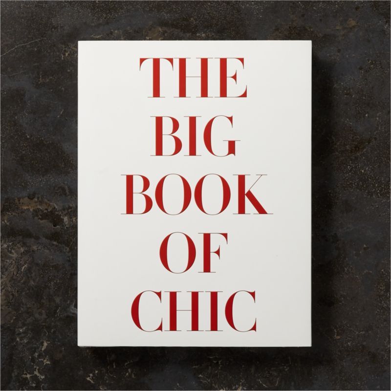 "The Big Book of Chic" Book | Crate and Barrel | Crate & Barrel
