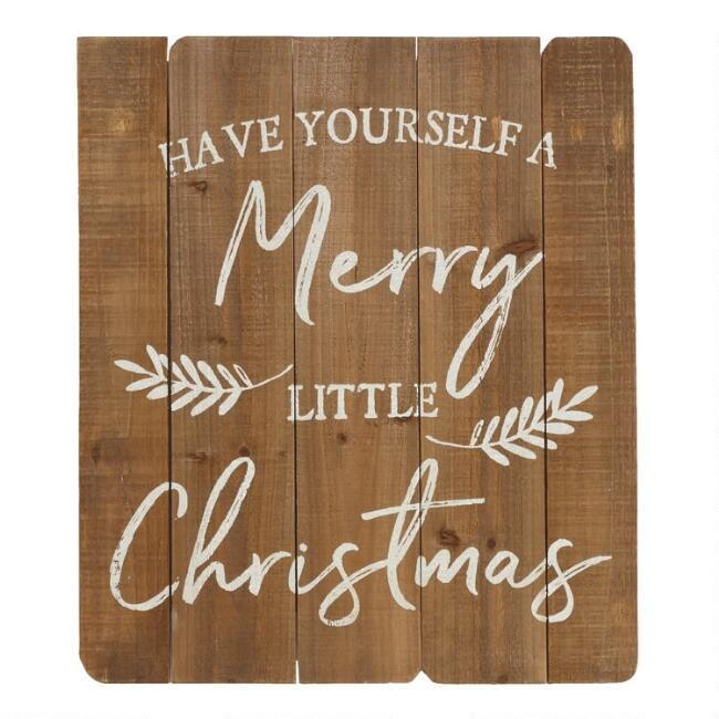 Have Yourself a Merry Little Christmas Wood Sign | World Market