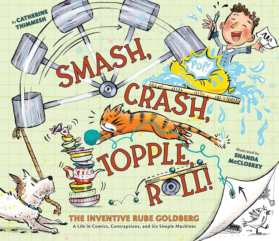 Smash, Crash, Topple, Roll!: The Inventive Rube Goldberg―A Life in Comics, Contraptions, and Si... | Amazon (US)