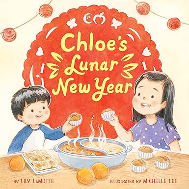 Chloe’s Lunar New Year      Hardcover – Picture Book, January 3, 2023 | Amazon (US)