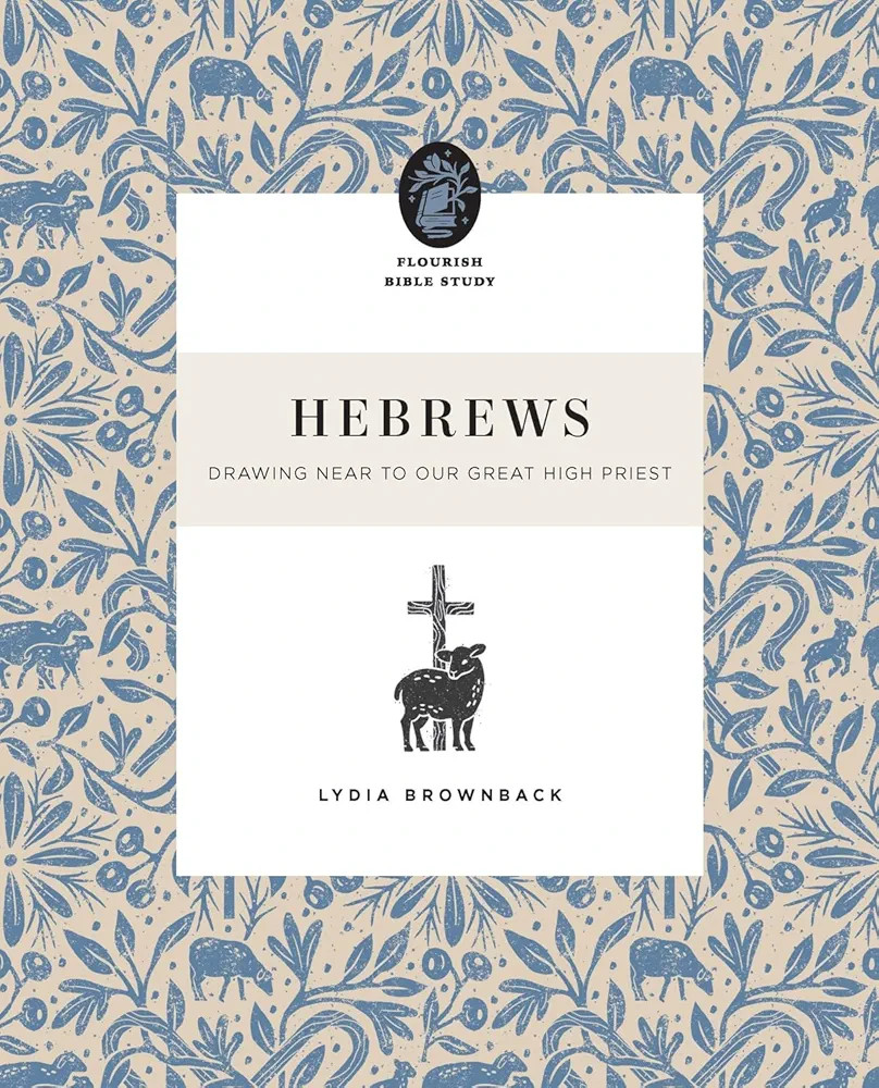 Hebrews: Drawing Near to Our Great High Priest (Flourish Bible Study) | Amazon (US)