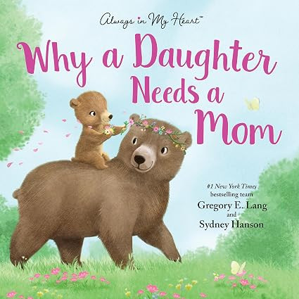 Why a Daughter Needs a Mom: Celebrate Your Special Mother Daughter Bond with this Sweet Picture B... | Amazon (US)
