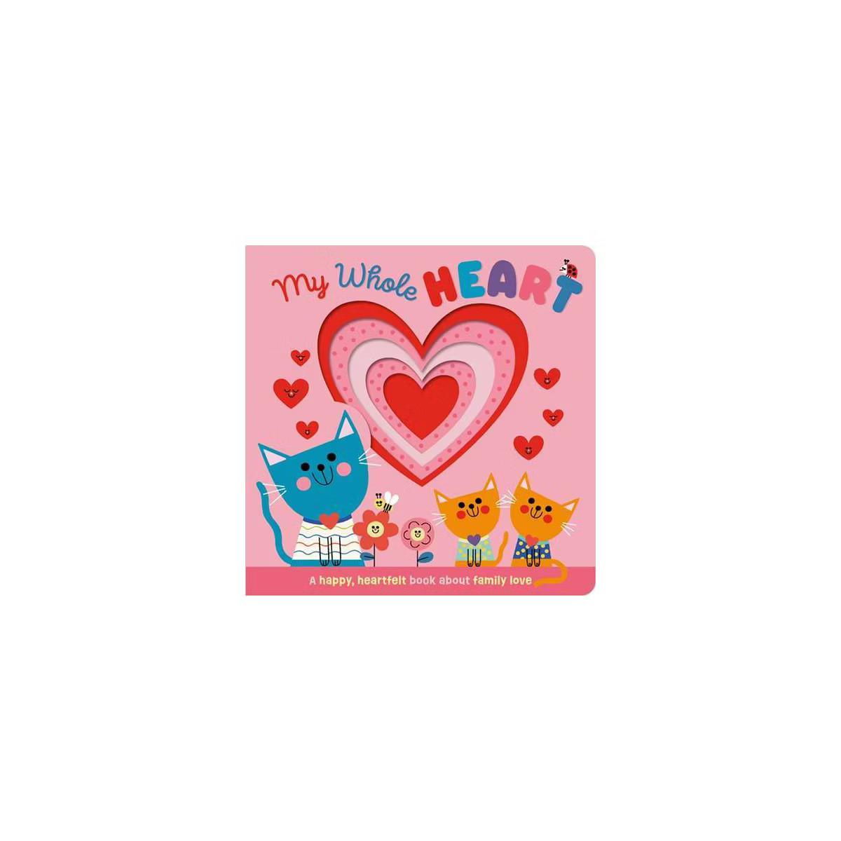 My Whole Heart - by Elena Rodgers (Board Book) | Target