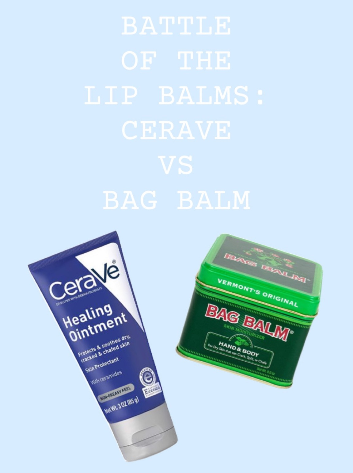 Cerave vs Bag Balm 

#LTKU #LTKbeauty #LTKFind