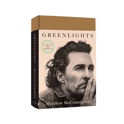 Greenlights - by Matthew McConaughey (Hardcover) | Target