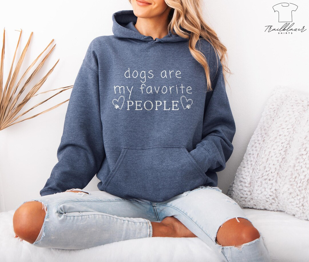 Dogs Are My Favorite People Hoodie: Embroidered Dog Mom Sweatshirt - Etsy | Etsy (US)