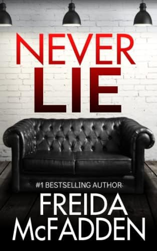 Amazon.com: Never Lie: An addictive psychological thriller: 9798352831533: McFadden, Freida: Book... | Amazon (US)