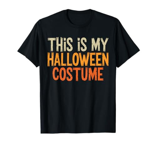 This Is My Halloween Costume Funny Lazy Easy Men Women Kids T-Shirt | Amazon (US)