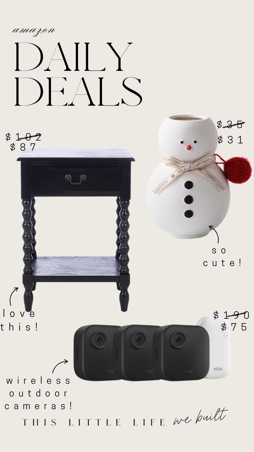Amazon daily deals!! 


Snowman vase, accent table, side table, nightstand, outdoor security cameras, blink, cordless, Amazon home, affordable home 

#LTKHome #LTKHoliday #LTKSaleAlert