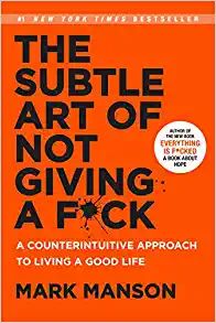 The Subtle Art of Not Giving a F*ck: A Counterintuitive Approach to Living a Good Life | Amazon (US)