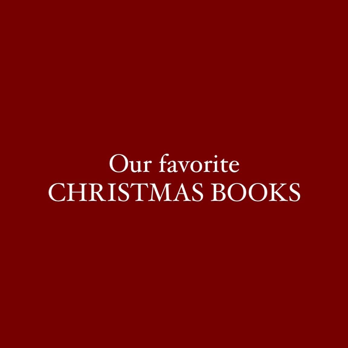 A few of our favorites for this time of year 