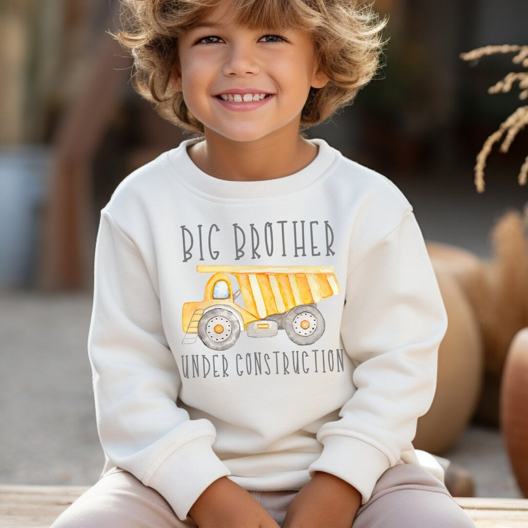 Big Brother Sweatshirt, Big Brother Under Construction Shirt, Brother Digger Hoodie, Pregnancy An... | Etsy (US)