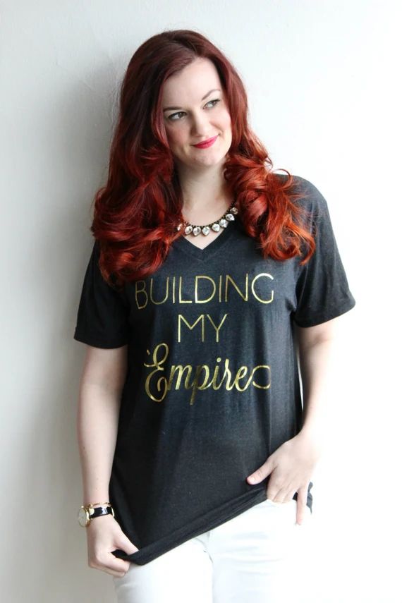 Building My Empire / black and gold foil vneck shirt - inspirational - gift - Girlboss - Blair Waldo | Etsy (US)