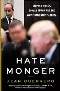 Hatemonger: Stephen Miller, Donald Trump, and the White Nationalist Agenda | Amazon (US)
