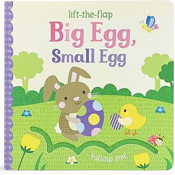 Big Egg, Small Egg - Lift-a-Flap Board Book, Gifts for Easter Baskets or Stuffers Ages 1-4     Bo... | Amazon (US)