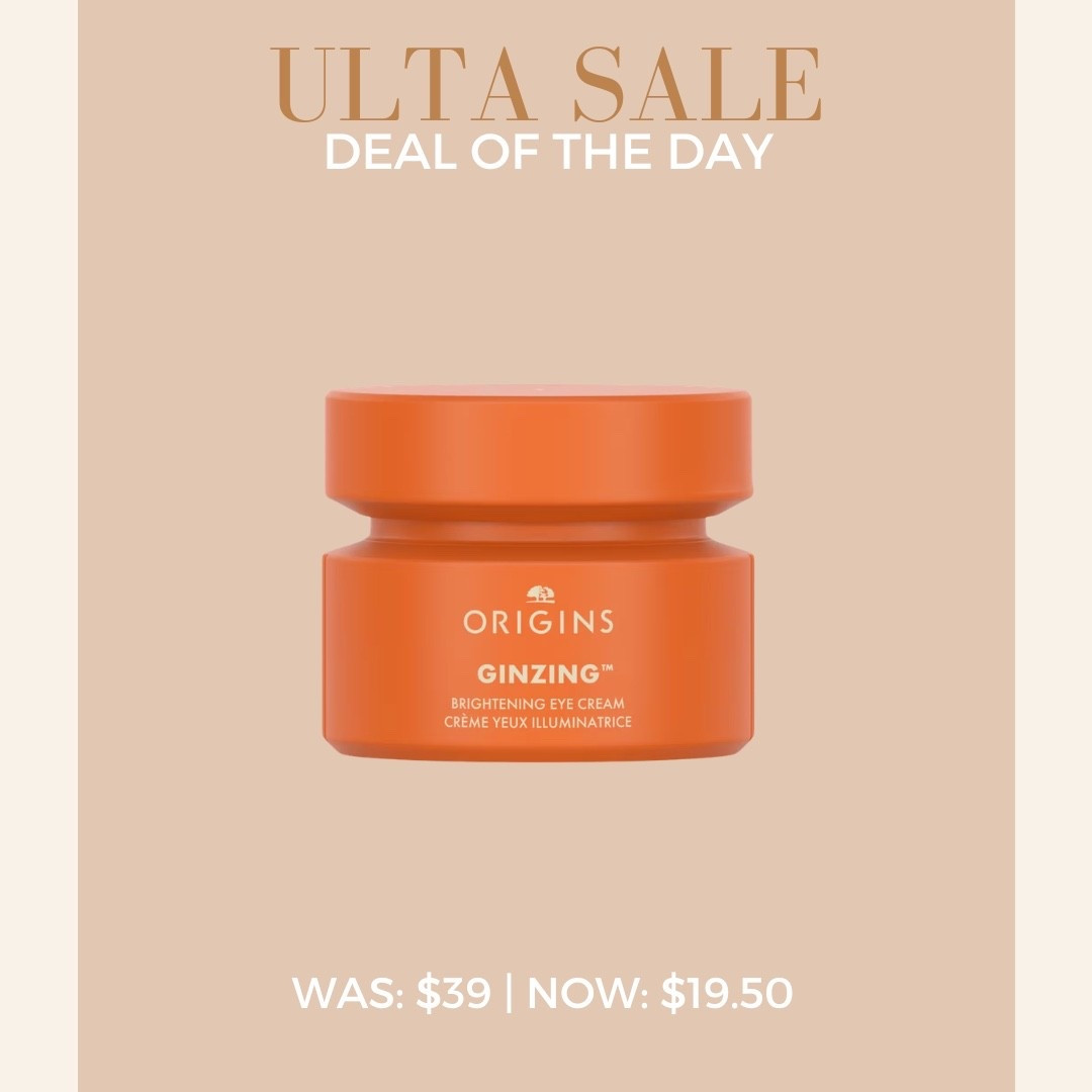 Ulta Deal of the Day ✨
Origins Ginzing Eye Cream
Was: $39 | Now: $19.50