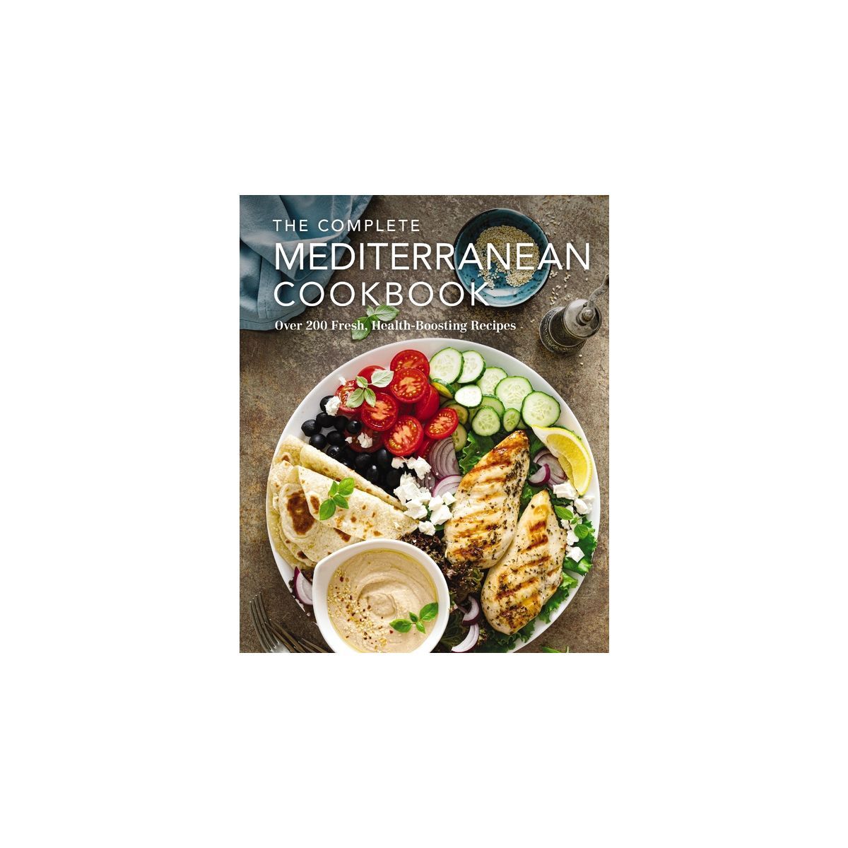 The Complete Mediterranean Cookbook - (Complete Cookbook Collection) by  The Coastal Kitchen (Har... | Target