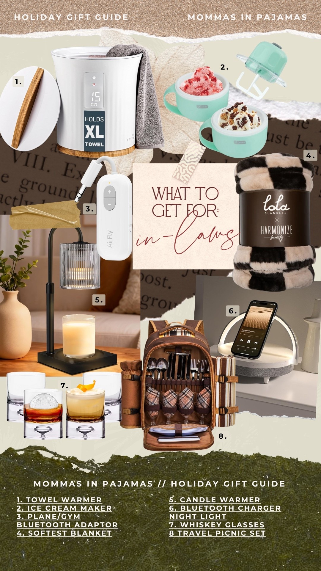 Gift guide for in-laws:

MOMMAS IN PAJAMAS |/ HOLIDAY GIFT GUIDE
1. TOWEL WARMER
2. ICE CREAM MAKER
3. PLANE GYM
BLUETOOTH ADAPTOR
4. SOFTEST BLANKET
5. CANDLE WARMER
6. BLUETOOTH CHARGER
NIGHT LIGHT
7. WHISKEY GLASSES
8 TRAVEL PICNIC SET

#LTKHoliday #LTKCyberWeek #LTKGiftGuide