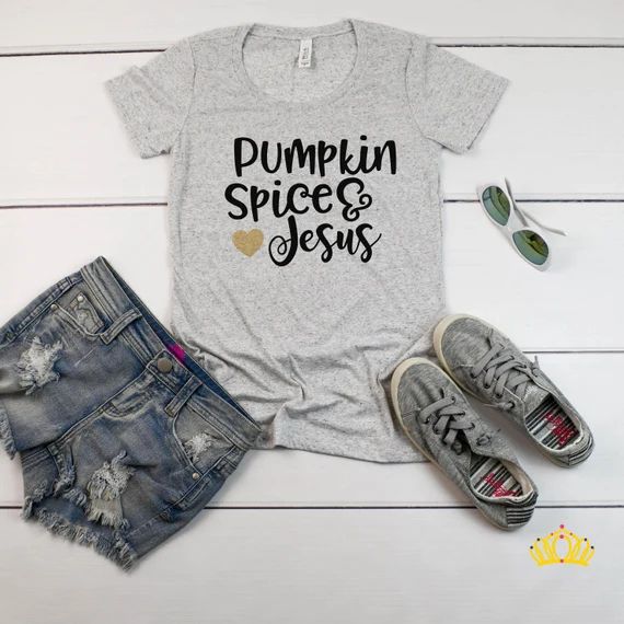 Pumpkin Spice Shirt | Pumpkin Spice and Jesus Shirt | Fall Shirt Women | Fall Graphic Shirt | Pumpki | Etsy (US)