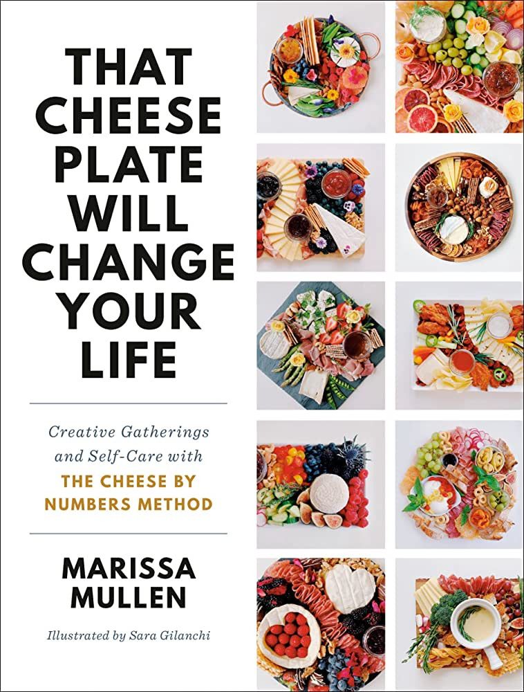 That Cheese Plate Will Change Your Life: Creative Gatherings and Self-Care with the Cheese By Num... | Amazon (US)