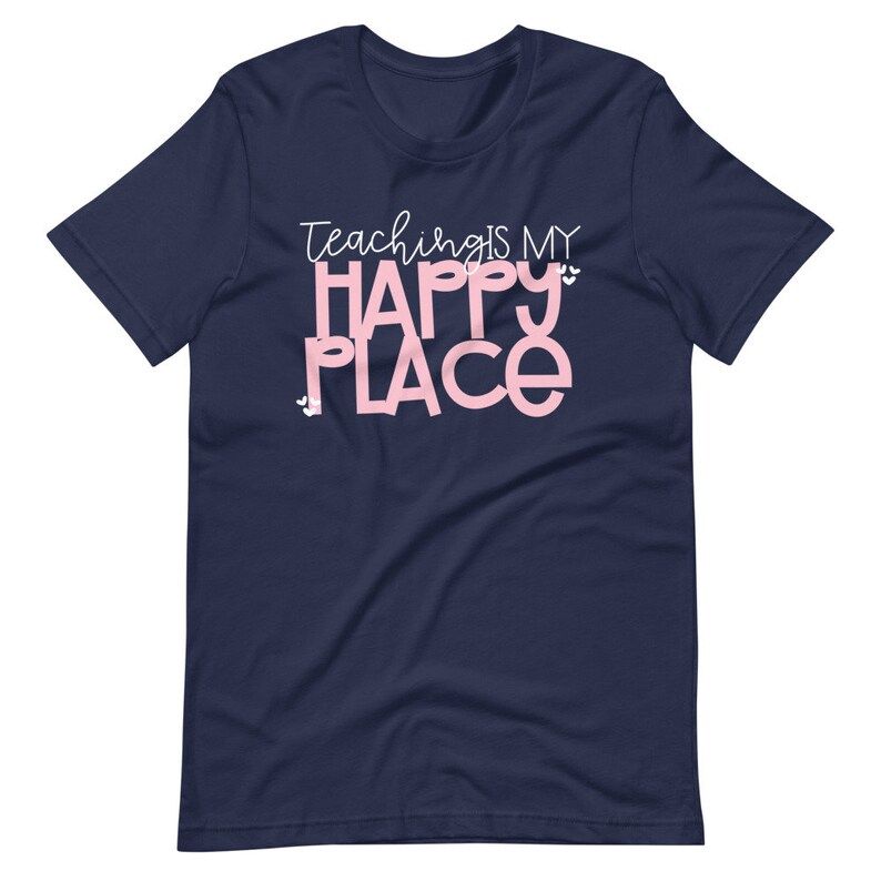 Teaching is my Happy Place  Teacher Shirts  Happy Shirts  | Etsy | Etsy (US)