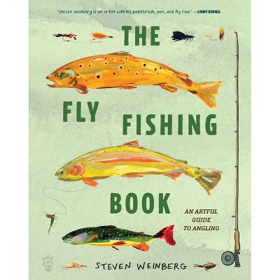 The Fly Fishing Book - by  Steven Weinberg (Hardcover) | Target
