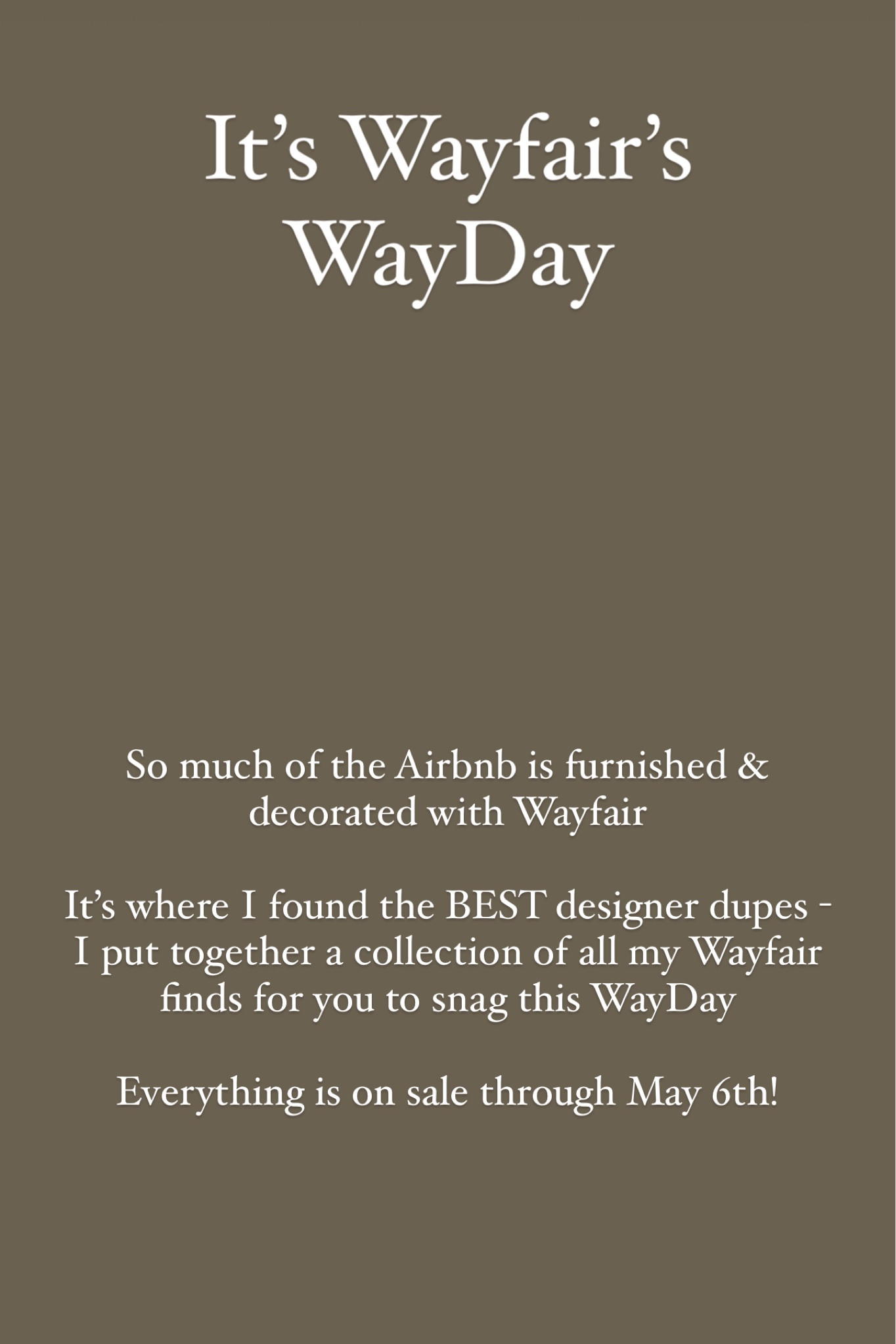 It's Wayfair's Way Day
So much of the Airbnb is furnished & decorated with Wayfair
It's where I found the BEST designer dupes - I put together a collection of all my Wayfair finds for you to snag this WayDay
Everything is on sale through May 6th!

#LTKsalealert #LTKhome #LTKfindsunder100