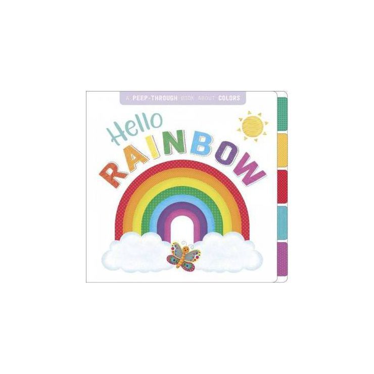 Hello, Rainbow - by Igloo Books (Board Book) | Target