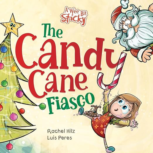 The Candy Cane Fiasco: A Christmas Storybook Filled with Humor and Fun (A Wee Bit Sticky) | Amazon (US)