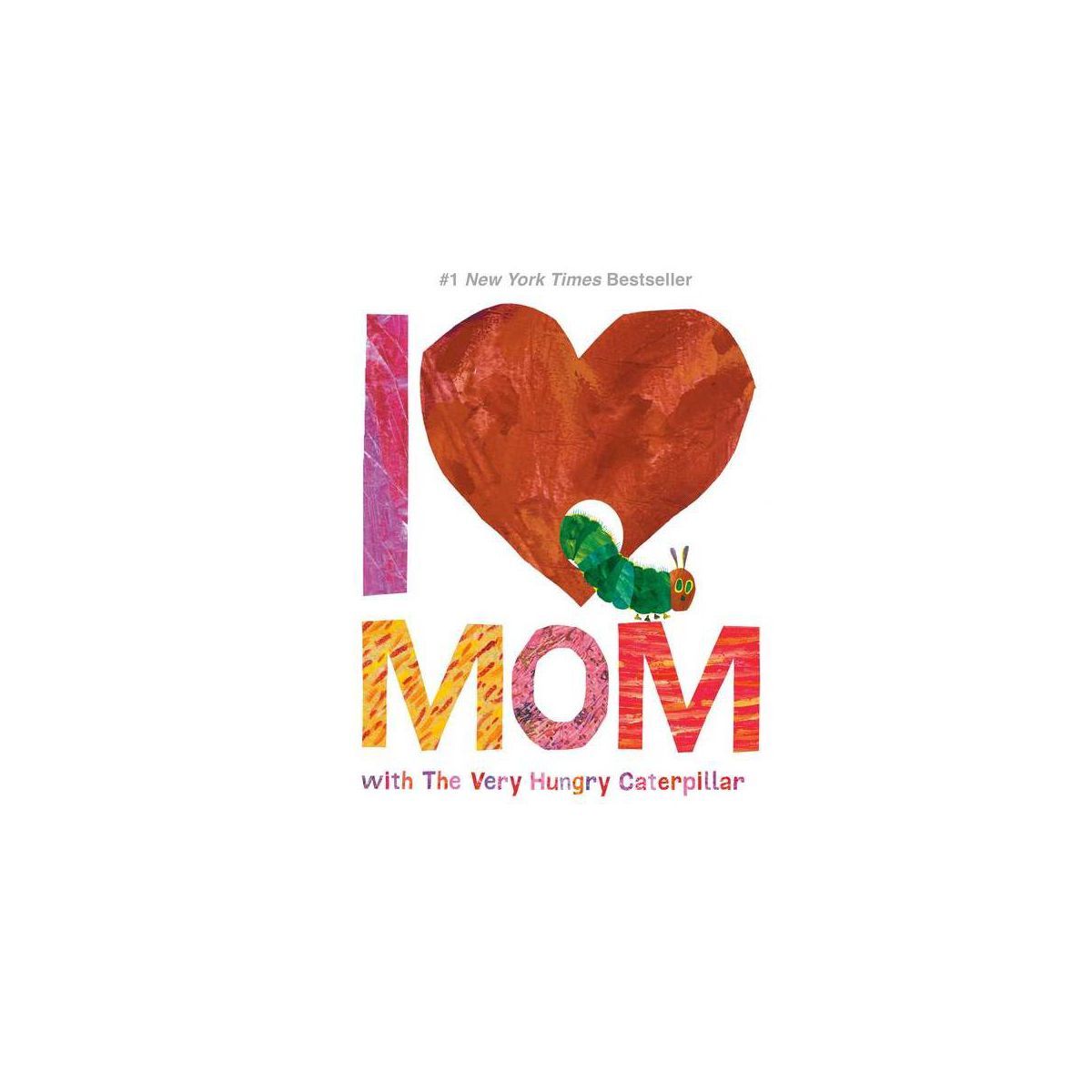 I Love Mom With the Very Hungry Caterpillar (Eric Carle) (Board Book) | Target