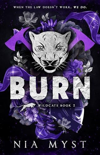 Burn: A Dark, Stalker x Stalker, Enemies-to-Lovers Romance (Wildcats Book 2) | Amazon (US)
