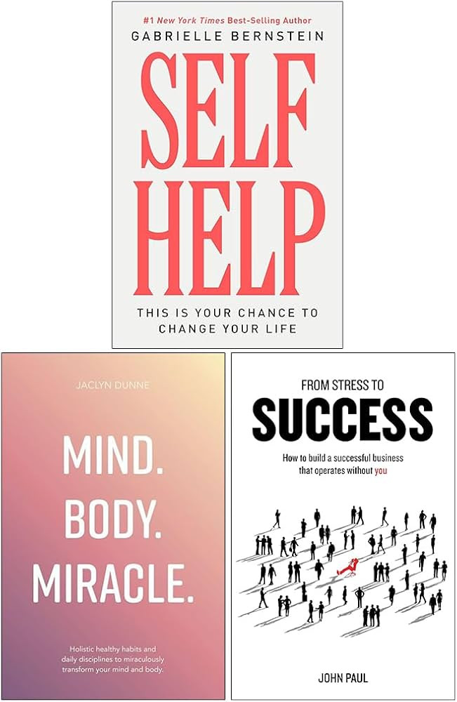Self Help This Is Your Chance to Change Your Life, Mind Body Miracle & From Stress to Success 3 B... | Amazon (UK)