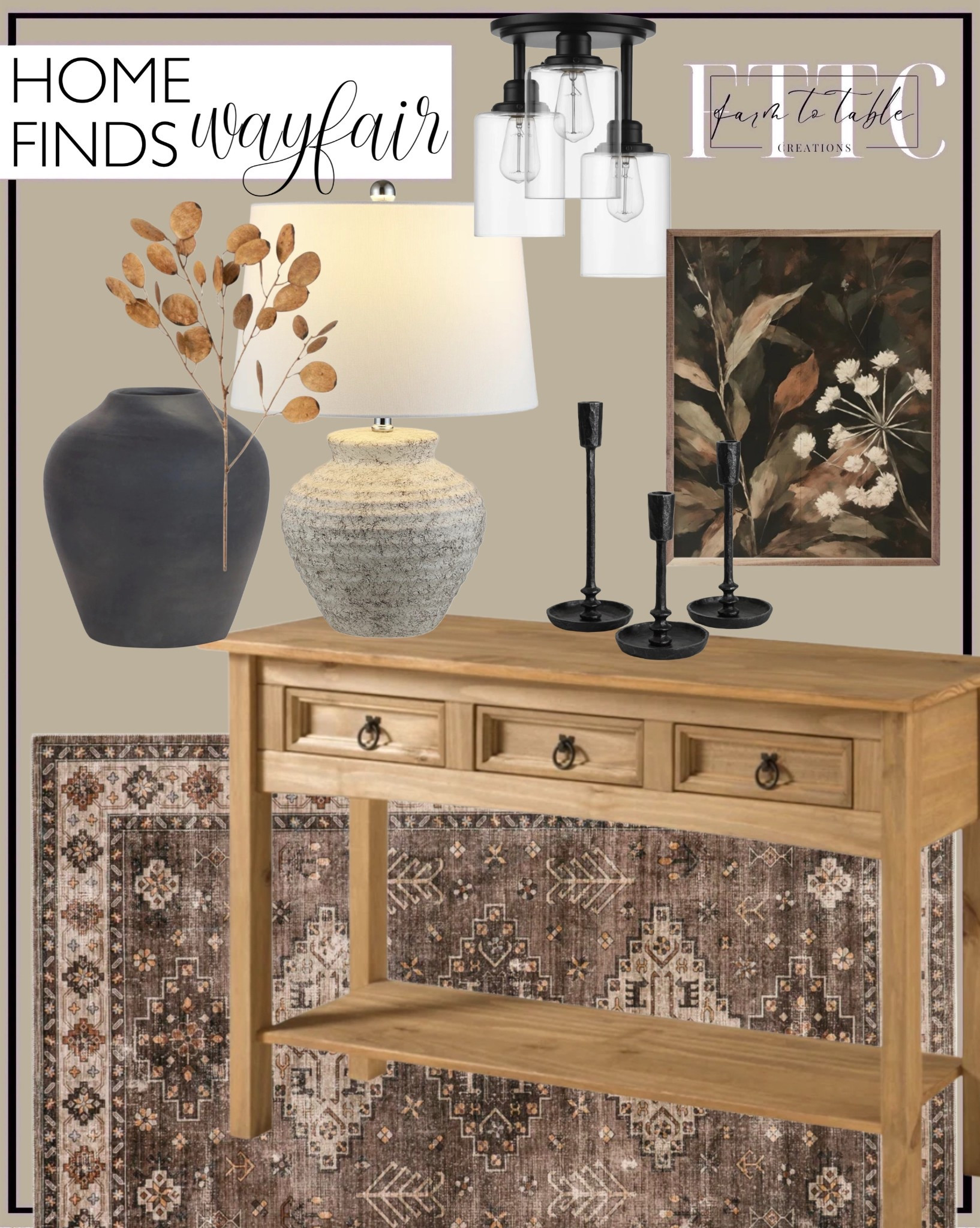 Wayfair Home Finds.  Follow @farmtotablecreations on Instagram for more inspiration.

Breakwater Bay Semi-Flush Mount Ceiling Light. Dinnington Solid Wood Console Table. Winston Porter Cream Florals Artwork. Moody Artwork. Red Barrel Studio Metal Candlesticks. Persell Terracotta Table Vase. Madie Lanaria Stems. Lauren Liess x Rugs USA Barbary distressed area rug. Adstock Ceramic Table Lamp

Spring Artwork | Framed Art | Console Table | Dining Room | Dining Room Artwork | Bathroom Finds | Bedroom Finds | Bedroom Furniture | nightstands | Home Decor| Fireplace Decor | Spring Refresh |  Bedroom Finds | Neutral Stems | Spring Stems | Bookshelf Decor | Bedroom Space | Cozy  Corner | Bathroom | Curated Entryway | Spring  Decor | End of Year Clearance | Trending Decor | Viral Decor  | Coffee Table Decor | Neutral Decor | Fall Stem Sale | Target Finds | Skinny Bench | Bedroom | Living Room | Breakfast Nook | Amazon Home | Target Sale | Loloi Rugs | Magnolia Home | console table | console table styling | faux stems | entryway space | front porch decor | neutral decor | entryway decor | cozy home | affordable decor |  home decor | home inspiration | console styling | entryway rug | cozy moody home | moody home decor | neutral home | bathroom decor | living room | spring decor | Hearth & Hand | Studio McGee | 2025 Home Trends | trending home | Crate&Barrel 




#LTKSaleAlert #LTKHome #LTKFindsUnder50
