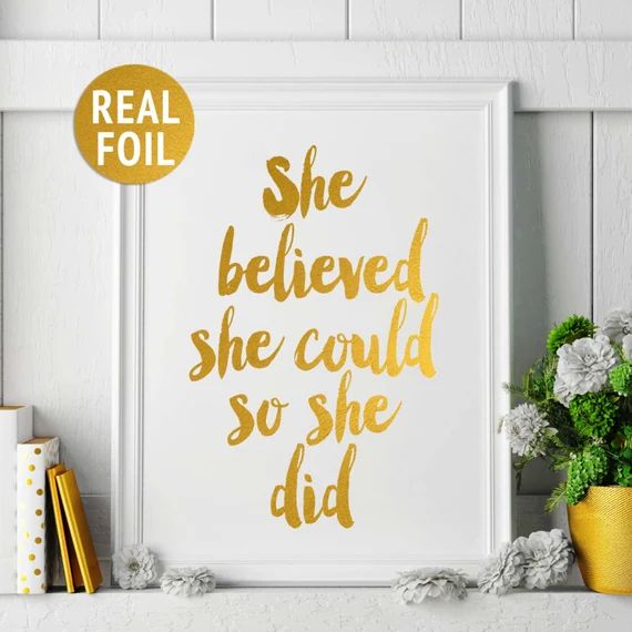 Gold Foil Print 'She Believed She Could So She Did' Gold Foil Quote, Gold Office Home Decor, Gold Nu | Etsy AU