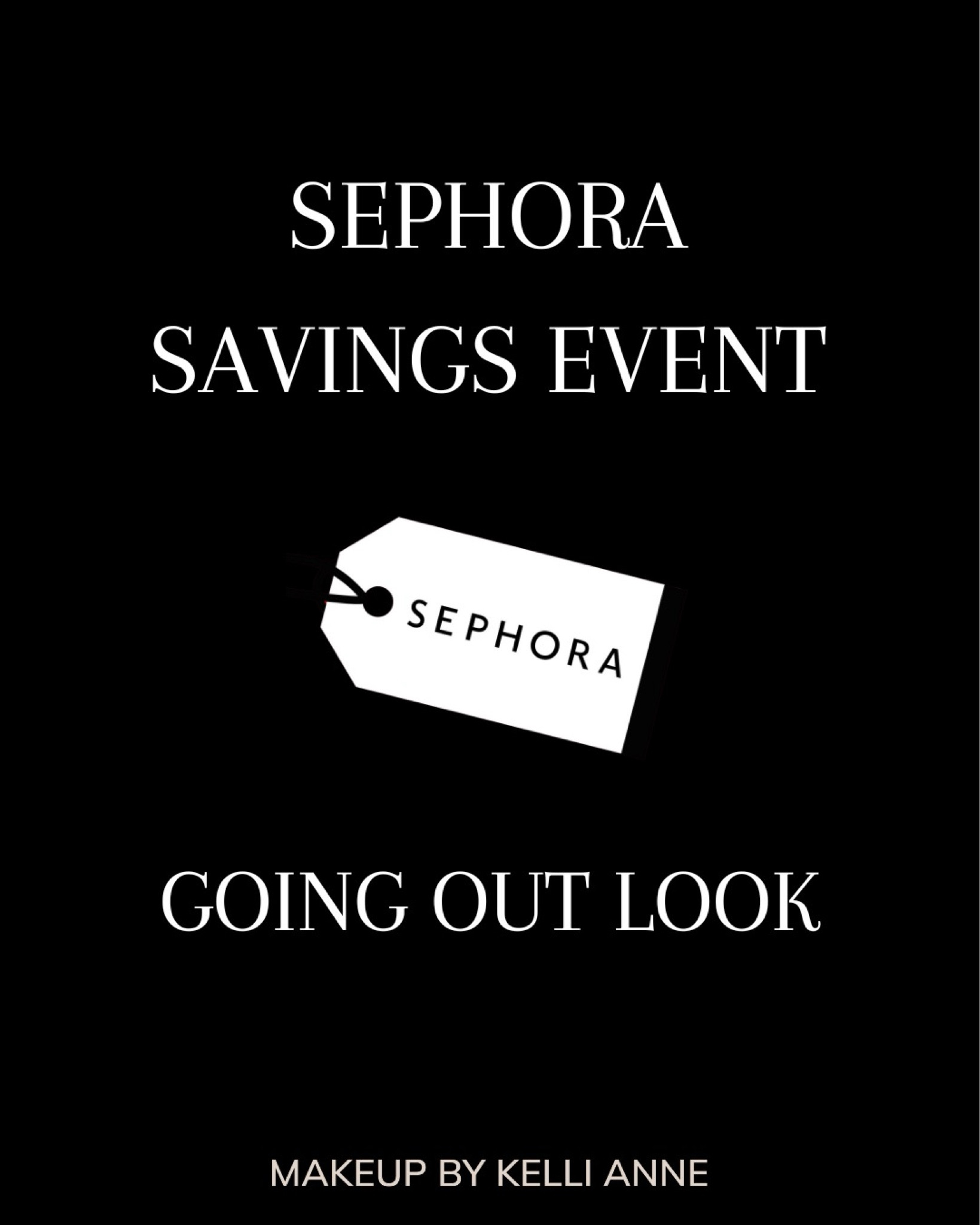 GOING OUT LOOK x Sephora Savings Event

#LTKbeauty #LTKxSephora #LTKsalealert