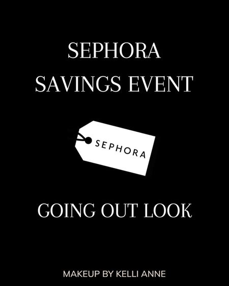 GOING OUT LOOK x Sephora Savings Event

#LTKbeauty #LTKxSephora #LTKsalealert